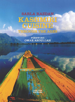 Kashmiri Cuisine: Through The Ages By Sarla Razdan