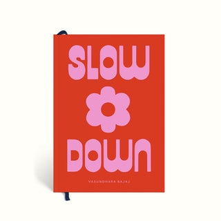 Slow Down