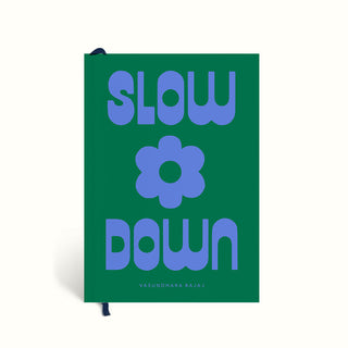 Slow Down